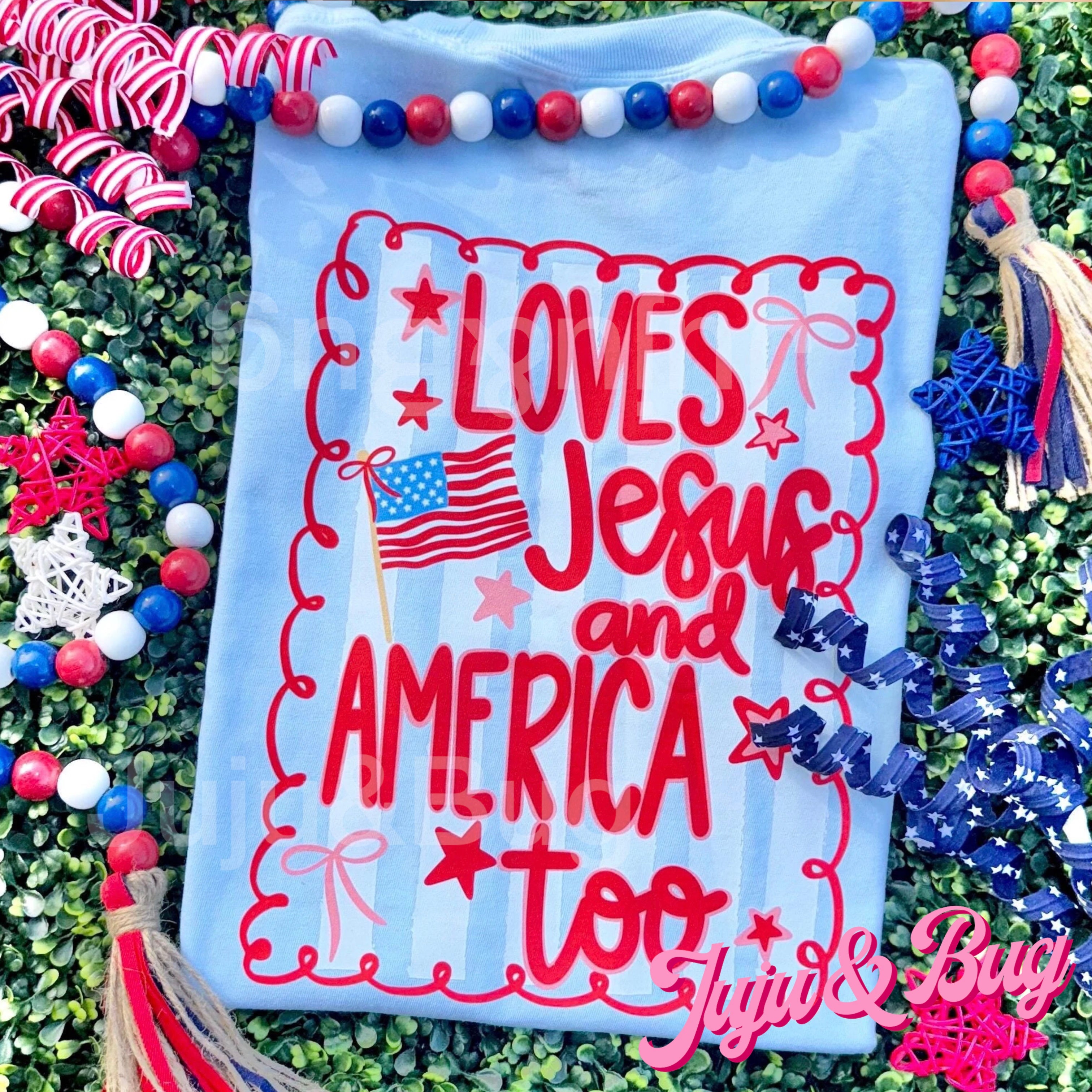 Loves Jesus and America Too COMFORT COLORS® Shirt