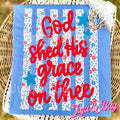 God Shed His Grace On Thee COMFORT COLORS® Shirt